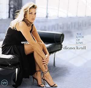Diana Krall: The Look Of Love