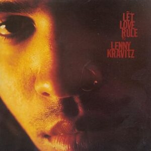 Lenny Kravitz: Let Love Rule