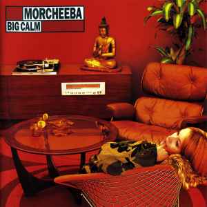 Morcheeba: Big Calm