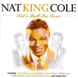 Nat King Cole: Lets Fall In Love