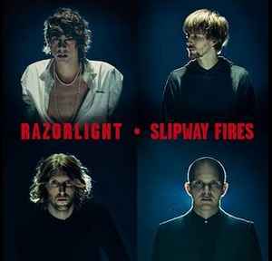 Razorlight: Slipway Fires