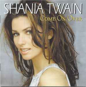 Shania Twain: Come On Over