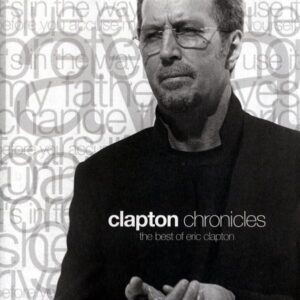 Eric Clapton: Clapton Chronicles: The Best Of Eric Cla