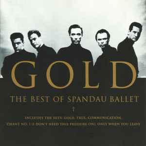Spandau Ballet: Gold : The Best of Spandau Ballet