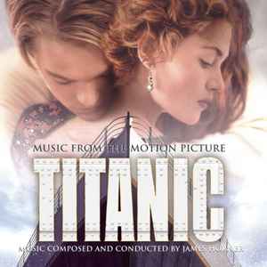 Titanic - Music From The Motion Picture: Titanic - Music From The Motion Picture