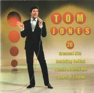 Tom Jones: 20 Greatest Hits