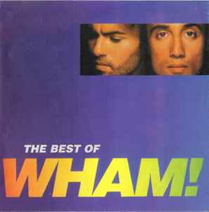 Wham!: The Best of Wham!