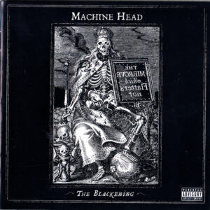 Machine Head: The Blackening