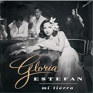Gloria Estefan: Mi Tierra