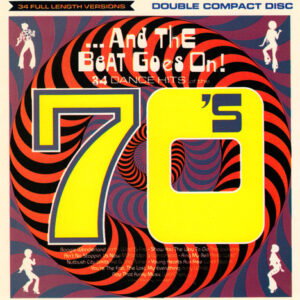 Gloria Gaynor a.o.: And The Beat Goes On (34 Dance Hits Of T