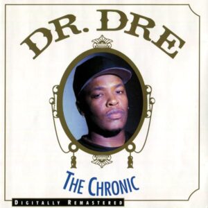Dr. Dre: The Chronic