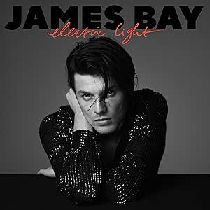 James Bay: Electric Light