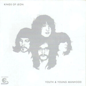 Kings Of Leon Youth & Young Manhood