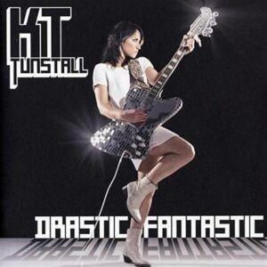 KT Tunstall: Drastic Fantastic
