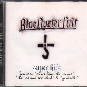 Blue Oyster Cult: Super Hits Greatest Hits of Blue Oyster