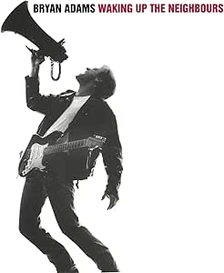 Bryan Adams: Waking Up The Neighbours