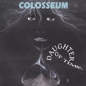 Colosseum: Daughter Of Time