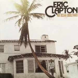Eric Clapton 461 Ocean Boulevard Remastered