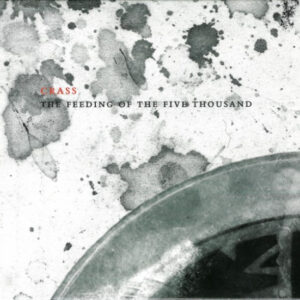 Crass: The Feeding of the 5000 REMASTERED