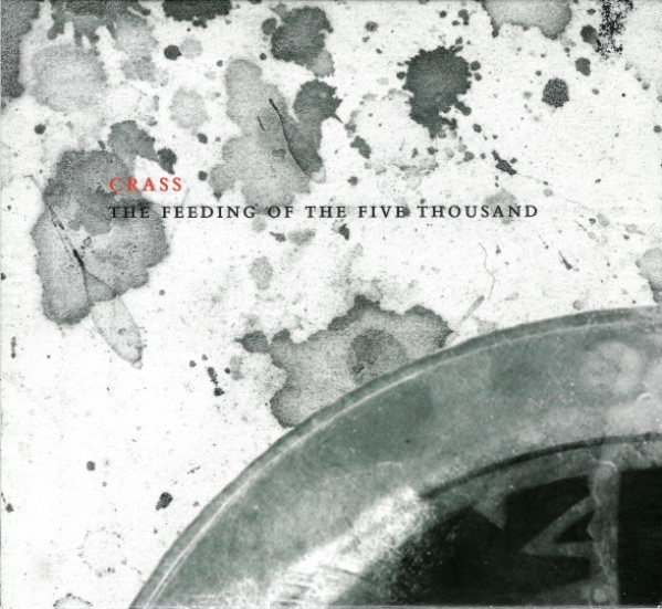 Crass: The Feeding of the 5000 REMASTERED