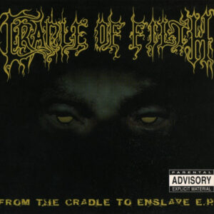 Cradle of Filth: From the Cradle to Enslave EP [Ltd Ed Digipak)