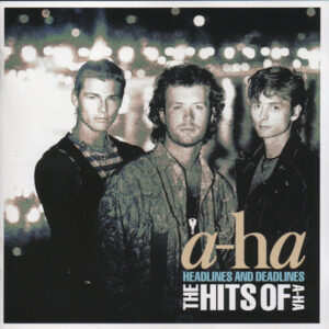 a-ha: Headlines And Deadlines: The Hits Of A-H
