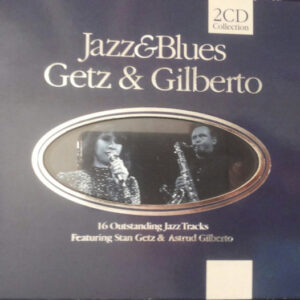 Stan Getz: Getz & Gilberto 2CD
