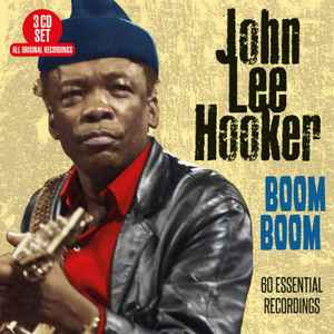 John Lee Hooker: Boom Boom - 60 Essential Recordings 3CD Digpak