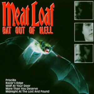 Meat Loaf: Bat Out Of Hell