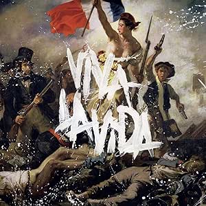 Coldplay: Viva la Vida or Death and All His Friend