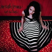 Norah Jones: Not Too Late