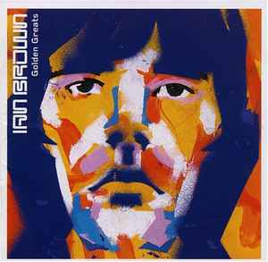 Ian Brown: Golden Greats