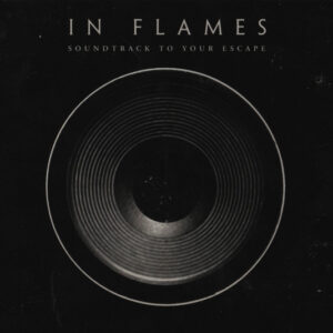 In Flames: Soundtrack To Your Escape