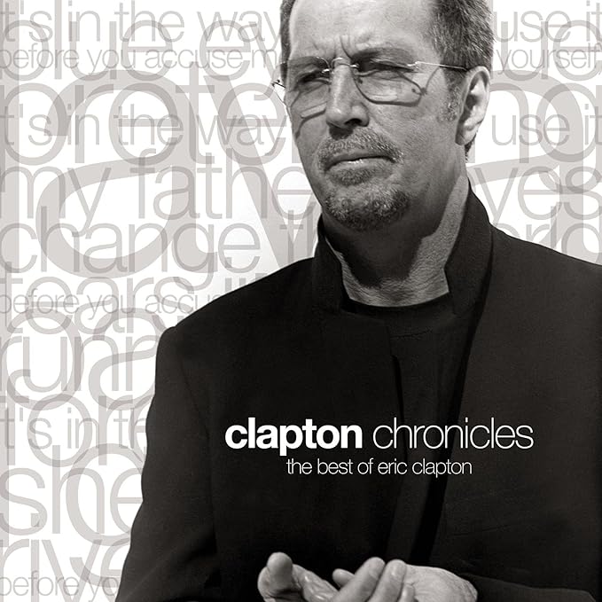 Eric Clapton: Clapton Chronicles The Best Of