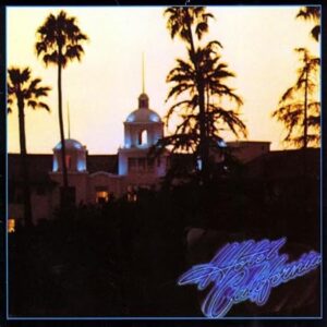 Eagles: Hotel California Remastered