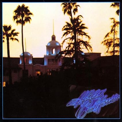 Eagles: Hotel California Remastered