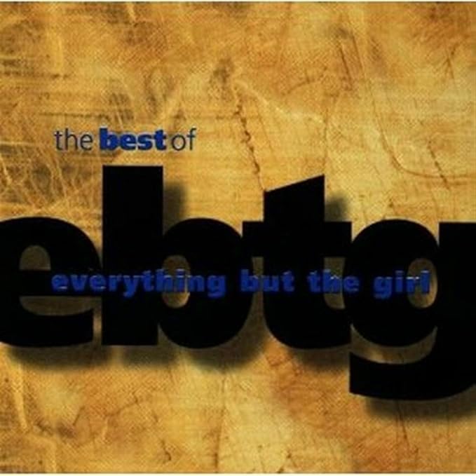 Everything But The Girl: Best Of Everything But The Girl