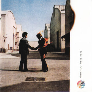 Pink Floyd: Wish You Were Here