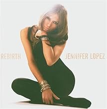 Jennifer Lopez: Rebirth [CD + DVD]