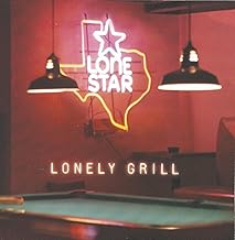Lonestar: Lonely Grill