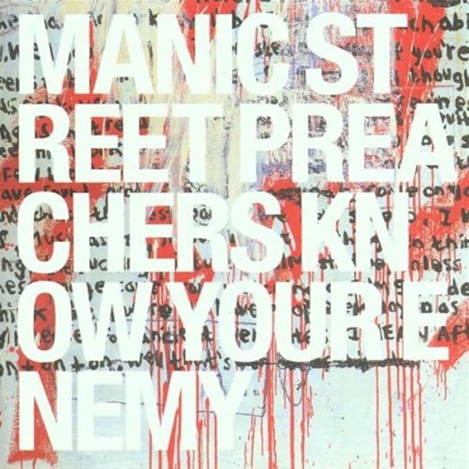 Manic Street Preachers: Know Your Enemy