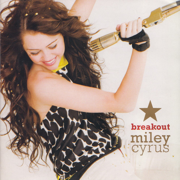 Miley Cyrus: Breakout