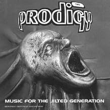 Prodigy: Music for the Jilted Generation
