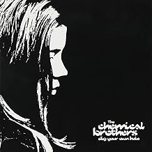 Chemical Brothers: Dig Your Own Hole