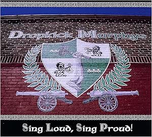 Dropkick Murphys: Sing Loud, Sing Proud! Digipak