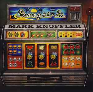 Mark Knopler: Shangri-la CD+DVD