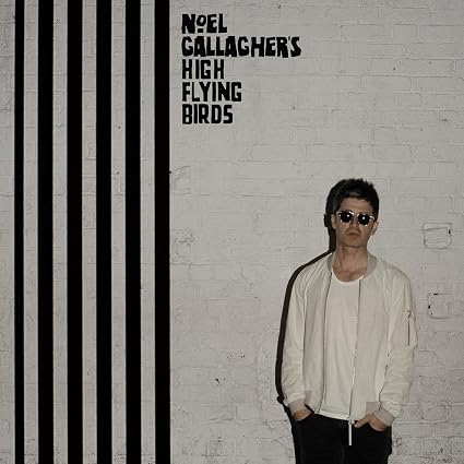 Noel Gallaghers High Flying Birds: Chasing Yesterday Digipak