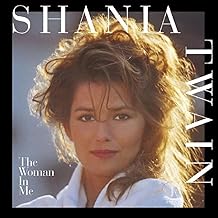 Shania Twain: The Woman In Me