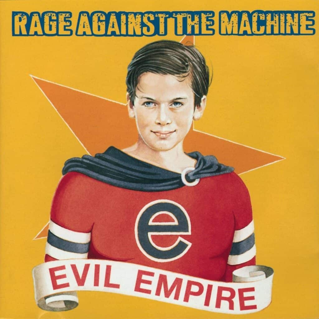 Rage Against The Machine: Evil Empire
