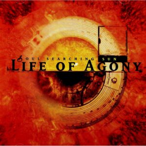 Life Of Agony: Soul Searching Sun